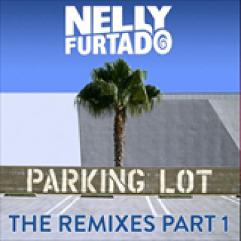 Album Parking Lot (The Remixes, Pt. 1) de Nelly Furtado