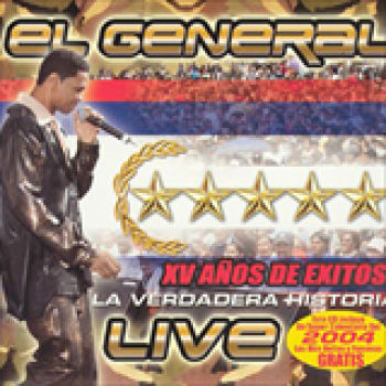 Album XV Años De Exitos La Verdadera Historia de El General
