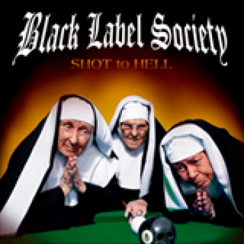Album Shot to Hell de Black Label Society