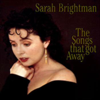 Album The Songs That Got Away de Sarah Brightman