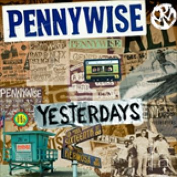 Album Yesterdays (Deluxe Edition) de Pennywise