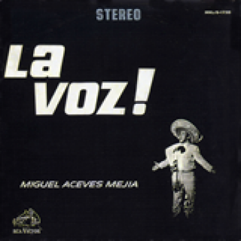 Album La Voz de Miguel Aceves Mejia