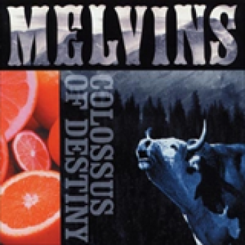 Album Colossus Of Destiny de Melvins