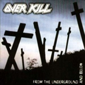 Album From The Underground And Below de Overkill