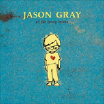 Album All The Lovely Losers de Jason Gray