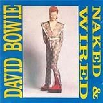 Album Naked & Wired de David Bowie