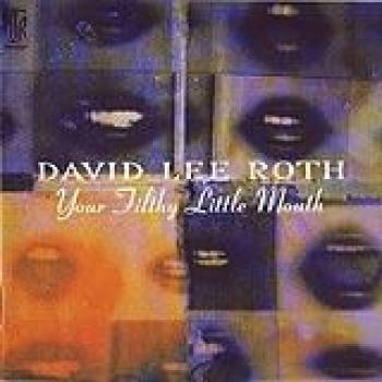 Album Your Filthy Little Mouth de David Lee Roth
