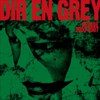 Album Decade 2003-2007 de Dir En Grey