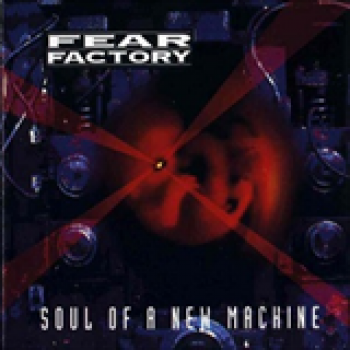 Album Soul of a New Machine de Fear Factory
