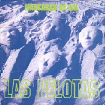 Album Mascaras de Sal de Las Pelotas