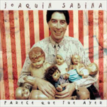 Album Parece Que Fue Ayer de Joaquín Sabina