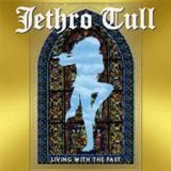 Album Living with the Past de Jethro Tull