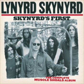 Album Skynyrd's First: The Complete Muscle Shoals Album de Lynyrd Skynyrd
