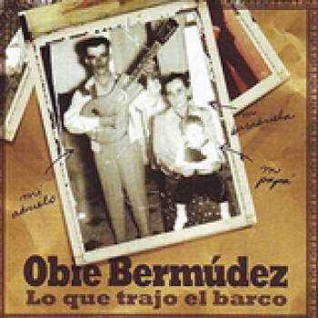 Album Lo Que Trajo El Barco de Obie Bermúdez
