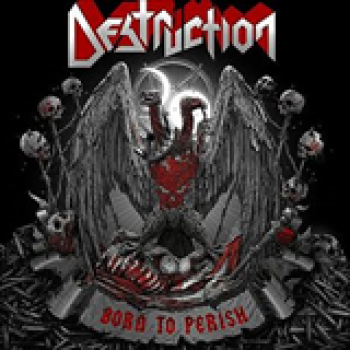Album Born to Perish de Destruction