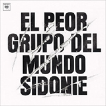 Album El Peor Grupo Del Mundo de Sidonie