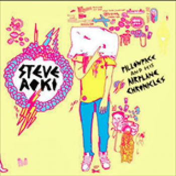 Album Pillowface And His Airplane Chronicles de Steve Aoki