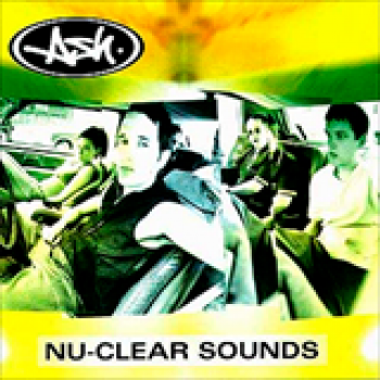 Album Nu-Clear Sounds de Ash