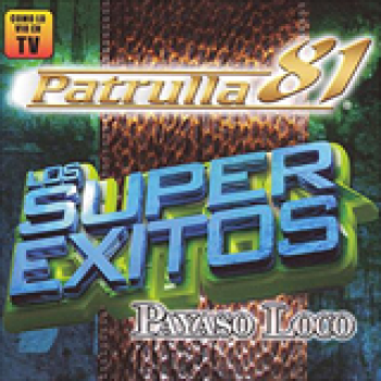Album Los Super Exitos Payaso Loco de Patrulla 81