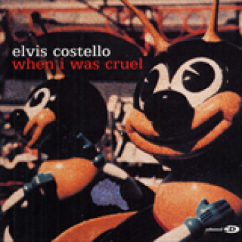 Album When I Was Cruel de Elvis Costello