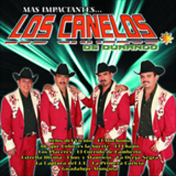 Album Más Impactantes de Los Canelos de Durango