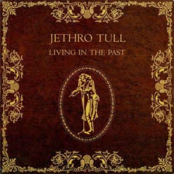 Album Living In The Past de Jethro Tull