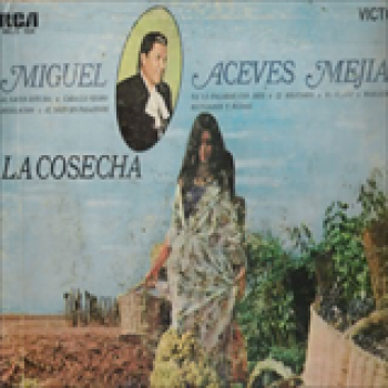 Album La Cosecha de Miguel Aceves Mejia