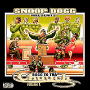 Album Bacc To Tha Chuuch Volume 1 de Snoop Dogg