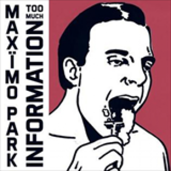 Album Too Much Information (Deluxe Edition) de Maximo Park