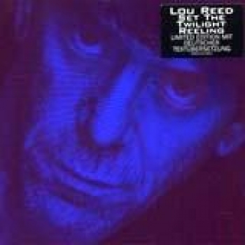 Album Set the twilight reeling de Lou Reed