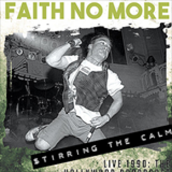 Album Stirring the Calm de Faith No More