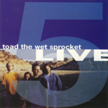 Album Five Live (EP) de Toad The Wet Sprocket