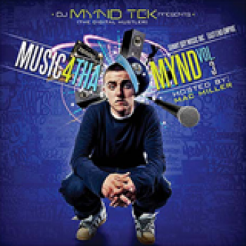 Album DJ Mynd Tek Music 4 Tha Mynd Vol. 3 Hosted by Mac Miller de Mac Miller