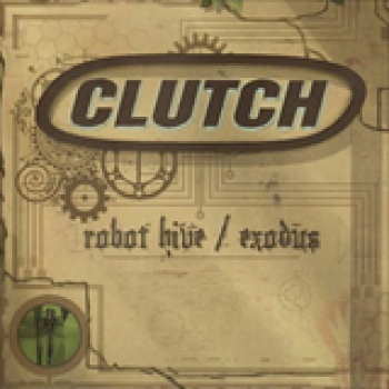 Album Robot Hive - Exodus de Clutch