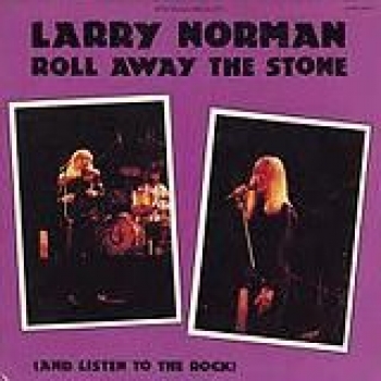 Album Roll Away The Stone de Larry Norman
