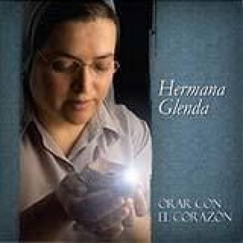 Album Orar con el corazón de Hermana Glenda