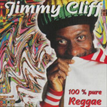 Album 100% Pure Reggae de Jimmy Cliff