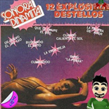 Album 12 Explosivos Destellos de La Sonora Dinamita