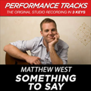 Album Something To Say (Performance Tracks) (EP) de Matthew West