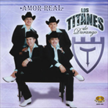Album Amor Real de Los Titanes de Durango
