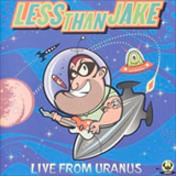 Album Live From Uranus de Less Than Jake