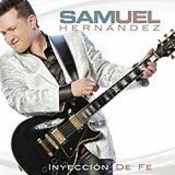Album Inyeccion De Fe de Samuel Hernández