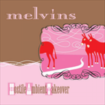 Album Hostile Ambient Takeover de Melvins