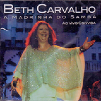 Album A Madrinha Do Samba - Ao Vivo Convida de Beth Carvalho