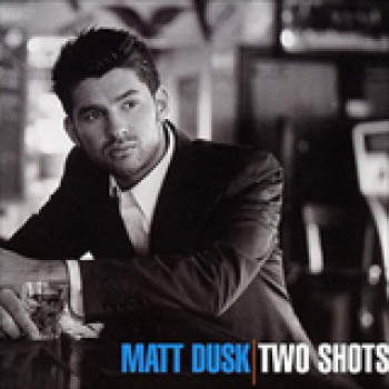 Album Two Shots de Matt Dusk