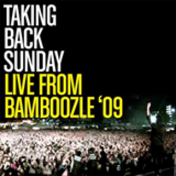 Album Live From Bamboozle '09 de Taking Back Sunday