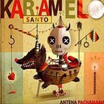 Album Antena Pachamama de Karamelo Santo