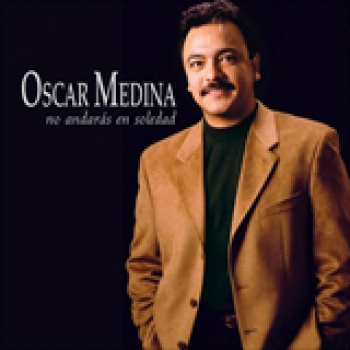 Album No Andaras en Soledad de Oscar Medina