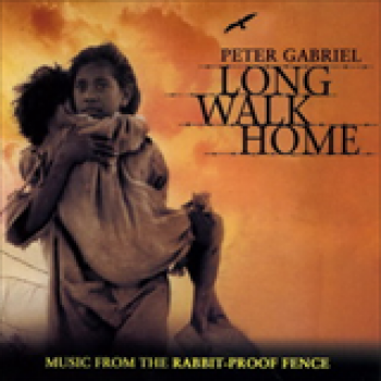 Album Long Walk Home de Peter Gabriel