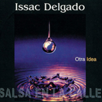 Album Otra Idea de Isaac Delgado